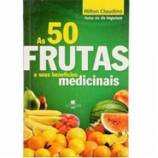 Livro - As 50 Frutas e seus Benefícios Medicinais